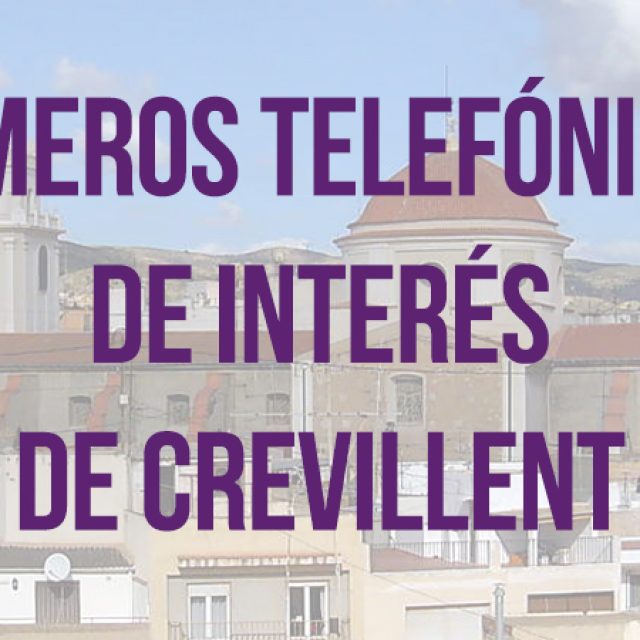 Números telefónicos de interés de Crevillent